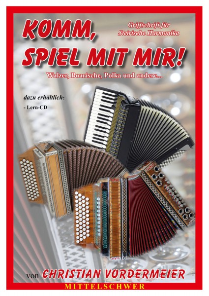 Komm spiel mit mir (Walzer, Boarische, Polka und andere)